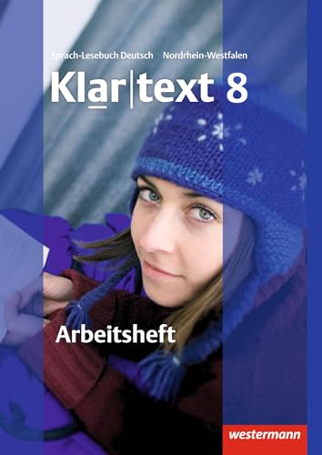 Klartext - Ausgabe für Nordrhein-Westfalen: Arbeitsheft 8 mit Lösungen: plus interaktive Übungen von Westermann Bildungsmedien Verlag GmbH
